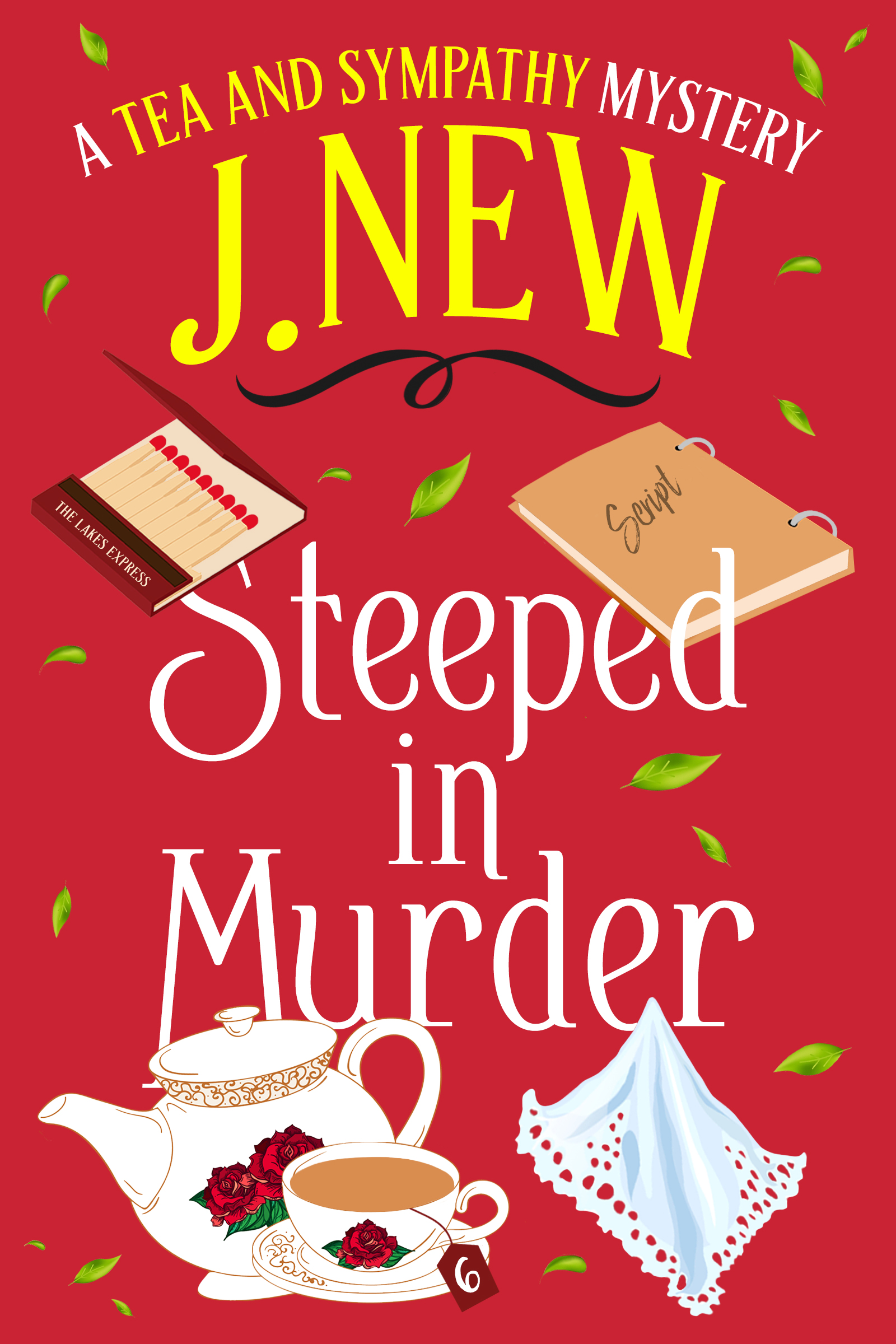 Steeped in Murder book 6 in the hugely popular British cozy culinary mystery series by British Author J. New