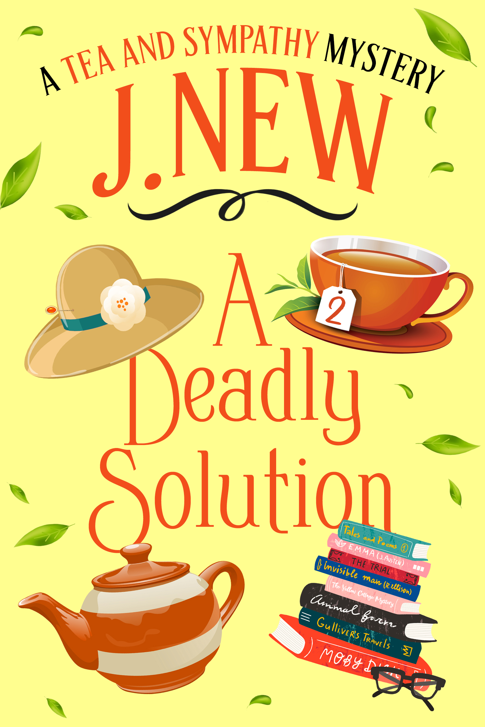 A Deadly Solution the second book in the hugely popular Tea and Sympathy British cozy culinary mystery series by British author J. New